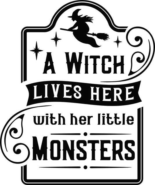 A witch lives here with her little monsters